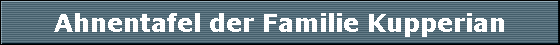 Ahnentafel der Familie Kupperian